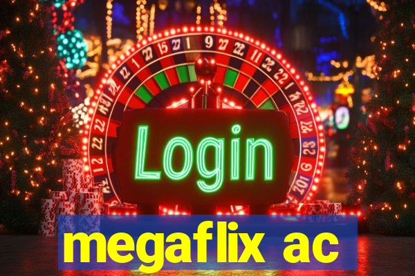 megaflix ac